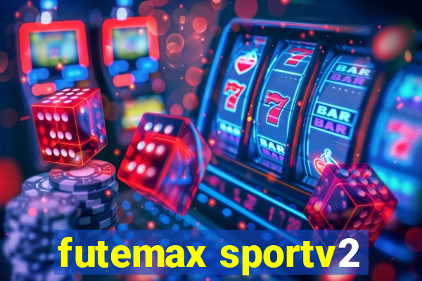 futemax sportv2